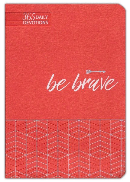 Be Brave-365 Daily Devotions-Devotional Books-Grace & Blossom Boutique, a women's online fashion boutique located in Odessa, Florida