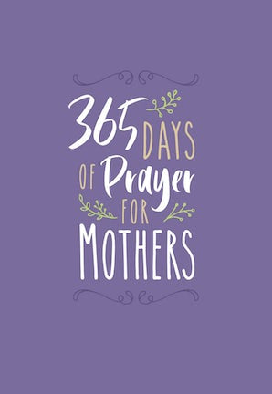365 Days of Prayer for Mothers-Devotional Books-Grace & Blossom Boutique, a women's online fashion boutique located in Odessa, Florida